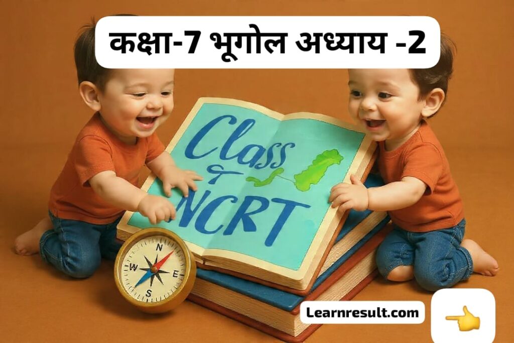 NCRT Class 7 भूगोल (Geography) अध्याय-2